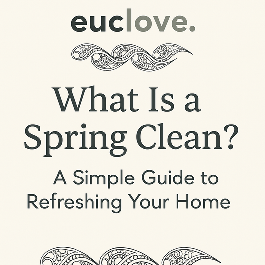 What Is a Spring Clean? A Simple Guide to Refreshing Your Home